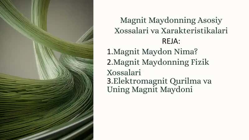 Magnit Maydonning Asosiy Xossalari va Xarakteristikalari 1