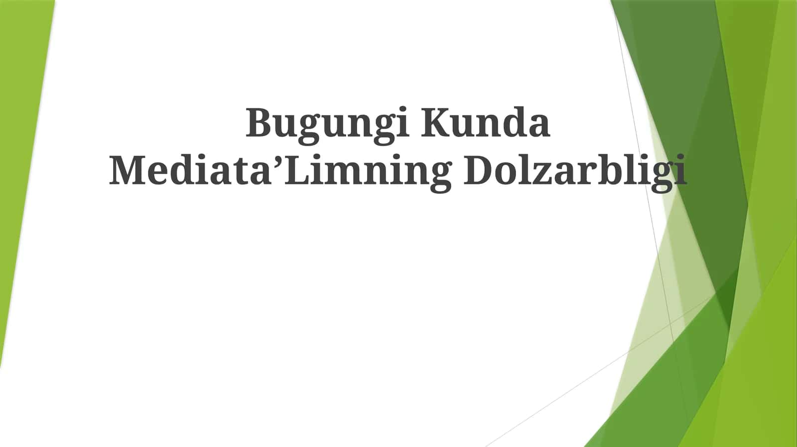 Bugungi Kunda Mediata’Limning Dolzarbligi 1