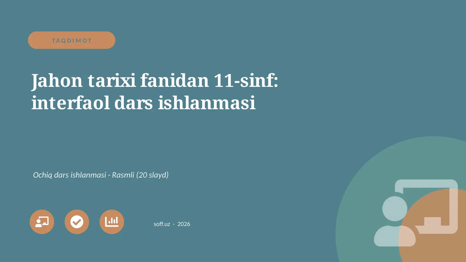 "Jahon tarixi fanidan 11-sinf: interfaol dars ishlanmasi" 1