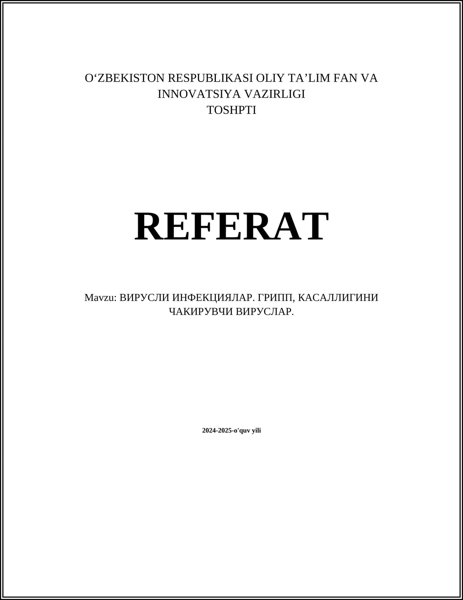 ВИРУСЛИ ИНФЕКЦИЯЛАР. ГРИПП, КАСАЛЛИГИНИ ЧАКИРУВЧИ ВИРУСЛАР 1