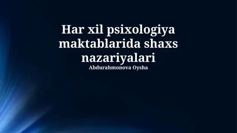 Psixologiya maktablarida shaxs nazariyalari