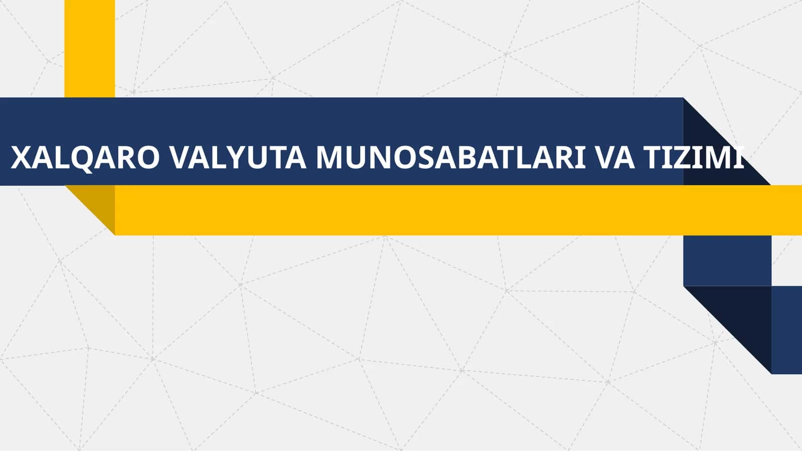 XALQARO VALYUTA MUNOSABATLARI VA TIZIMI 1