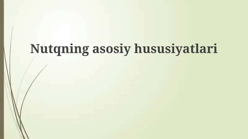 Nutqning asosiyhususiyatlari 1