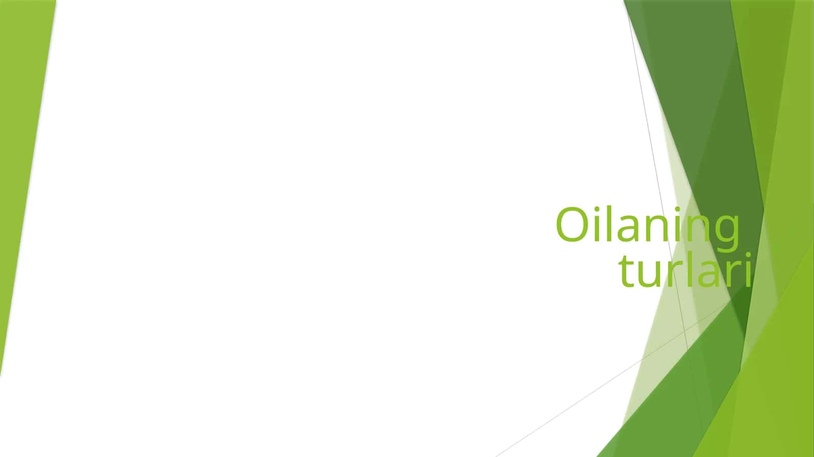 Oilaning turlari 1