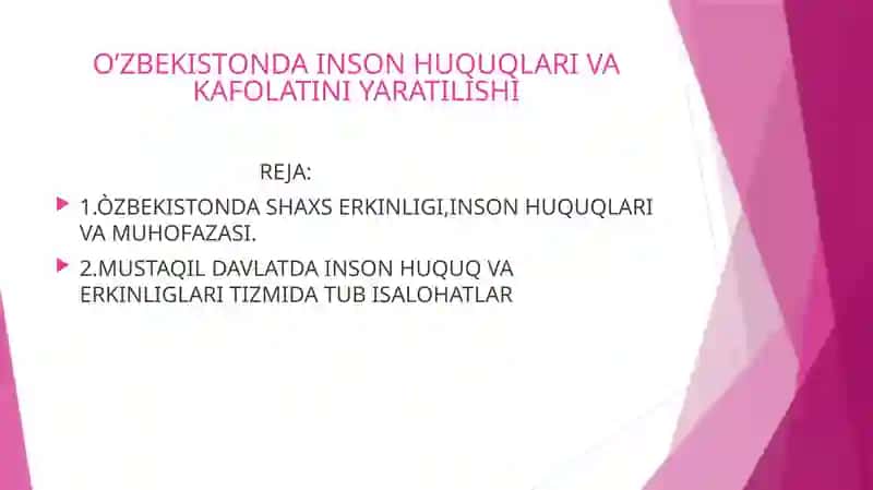 O'zbekistonda inson huquqlari va kafolatini yaratilishi