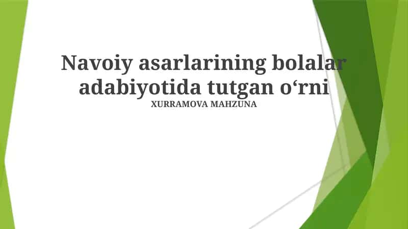 Navoiy asarlarining bolalar adabiyotida tutgan oʻrni 1