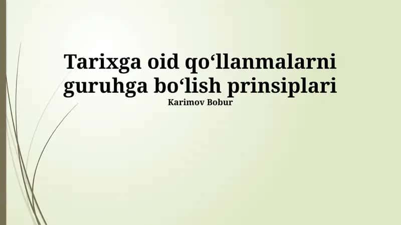 Tarixga oid qoʻllanmalarni guruhga boʻlish prinsiplari 1