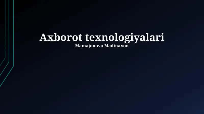 Axborot texnologiyalari 1