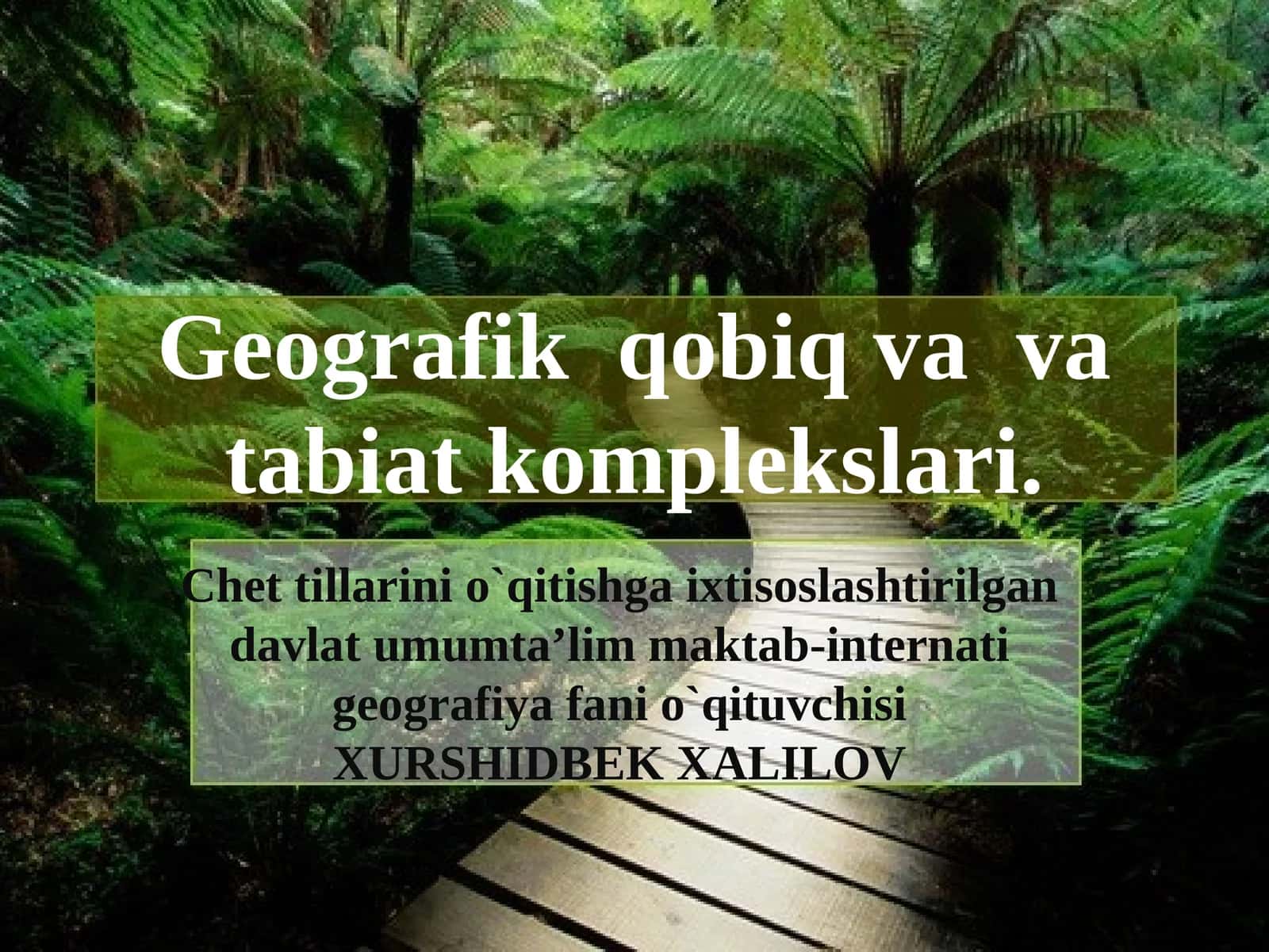 Geografik qobiq va va tabiat komplekslari 1