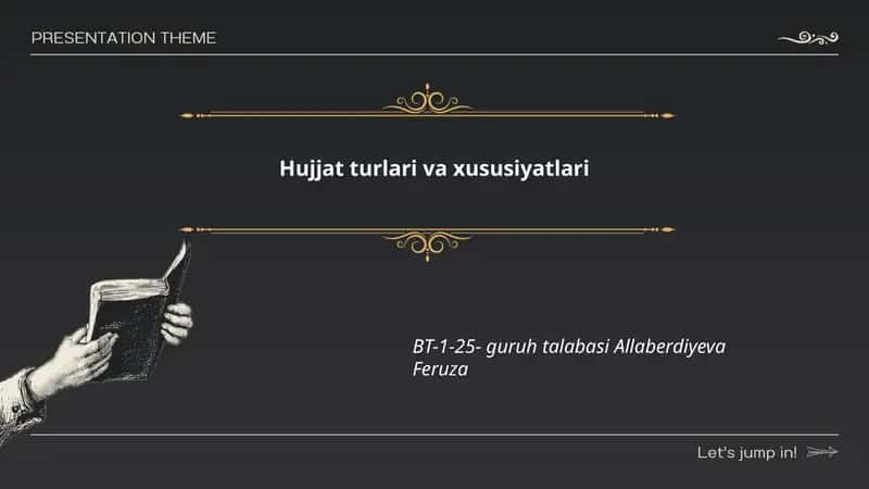 Hujjat turlari va xususiyatlari 1