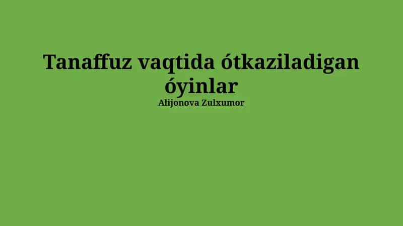 Tanaffuz vaqtida o'ynaladigan o'yinlar 1