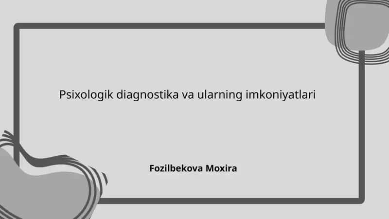 Psixologik diagnostika va ularning imkoniyatlari 1