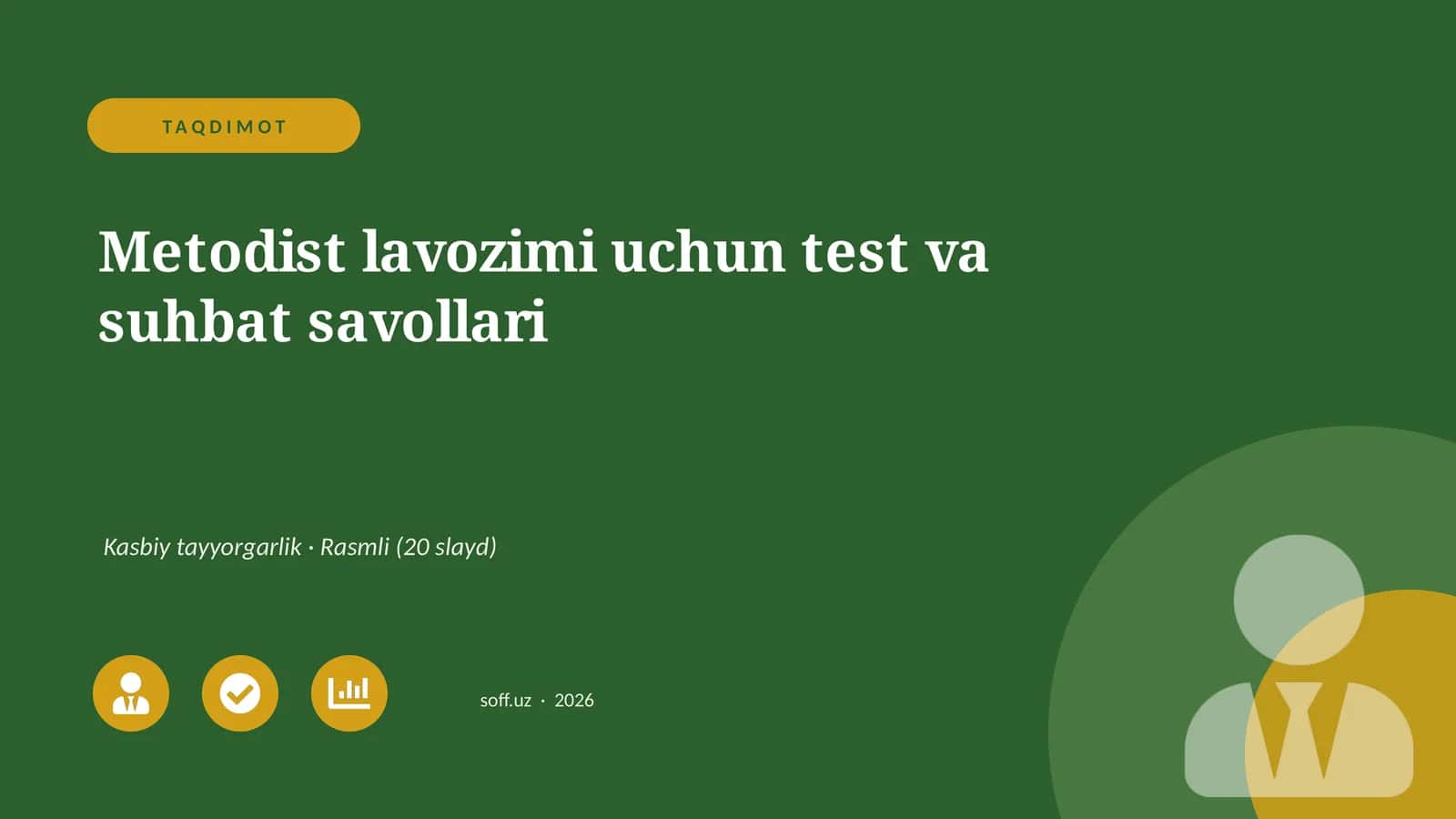 Metodist lavozimi uchun test va suhbat savollari 1