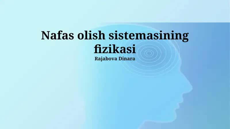 Nafas olish sistemasining fizikasi 1
