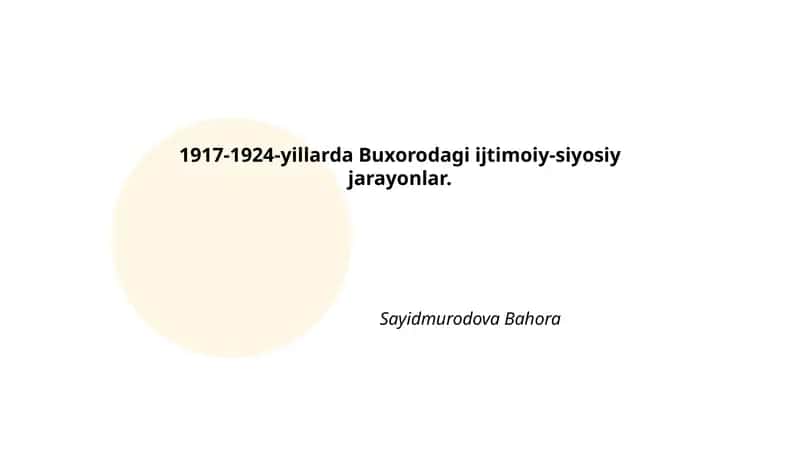 1917-1924-yillarda Buxorodagi ijtimoiy-siyosiy jarayonlar 1