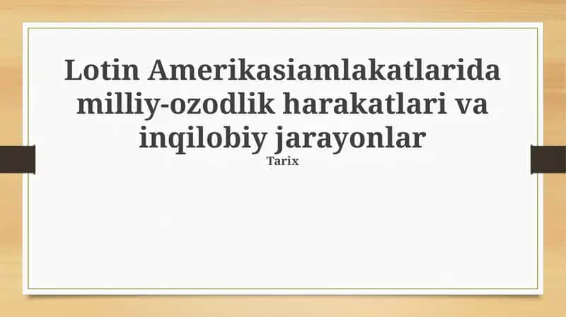 Lotin Amerikasidagi milliy ozodlik harakatlari 1