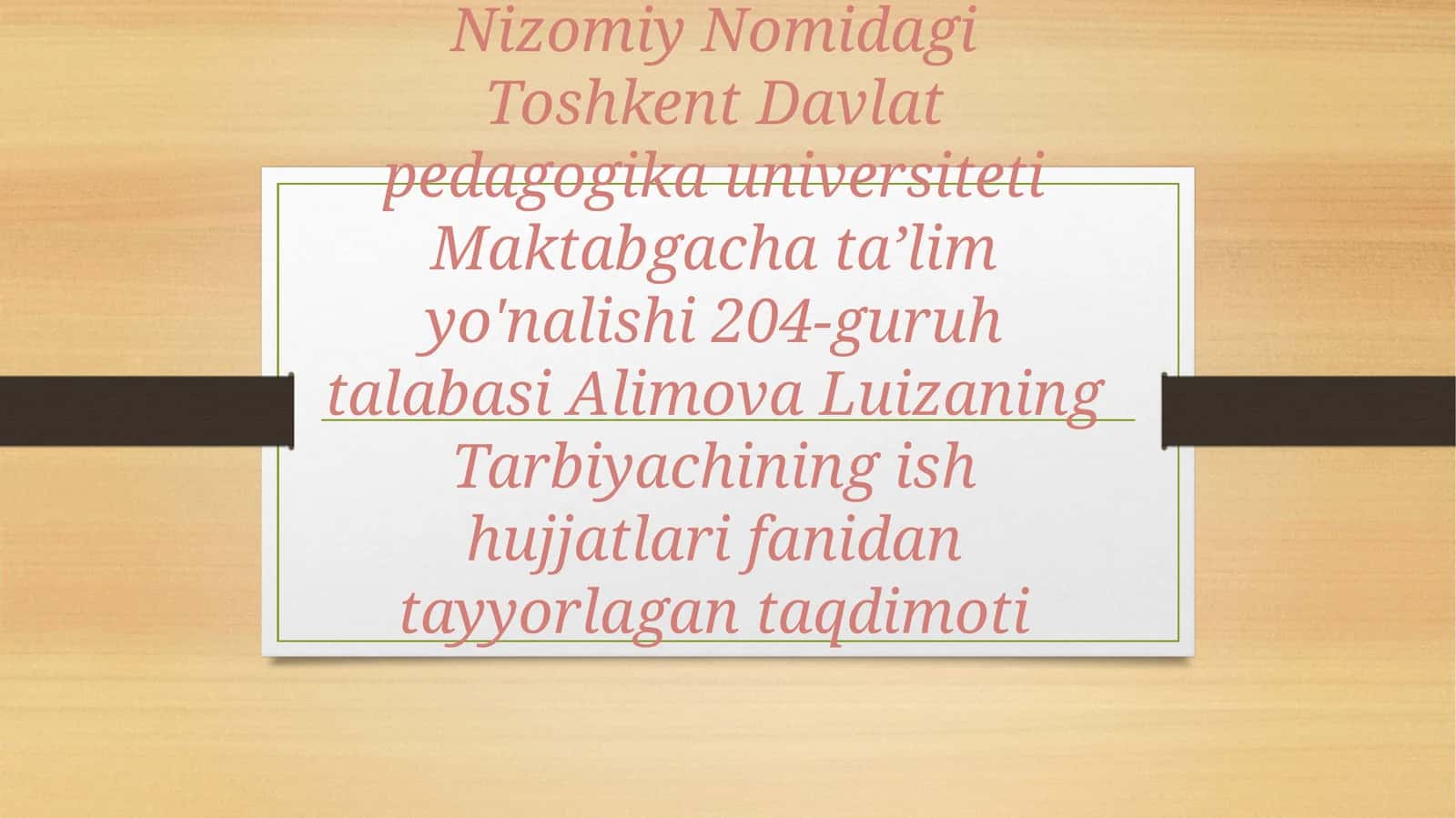 Alimova Luizaning Tarbiyachining ish hujjatlari 1