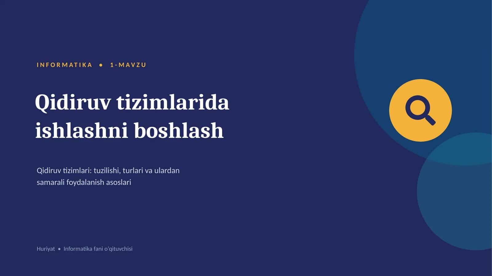 INFORMATIKA • Qidiruv tizimlarida ishlashni boshlash. Qidiruv tizimlari. 5-sinf 1