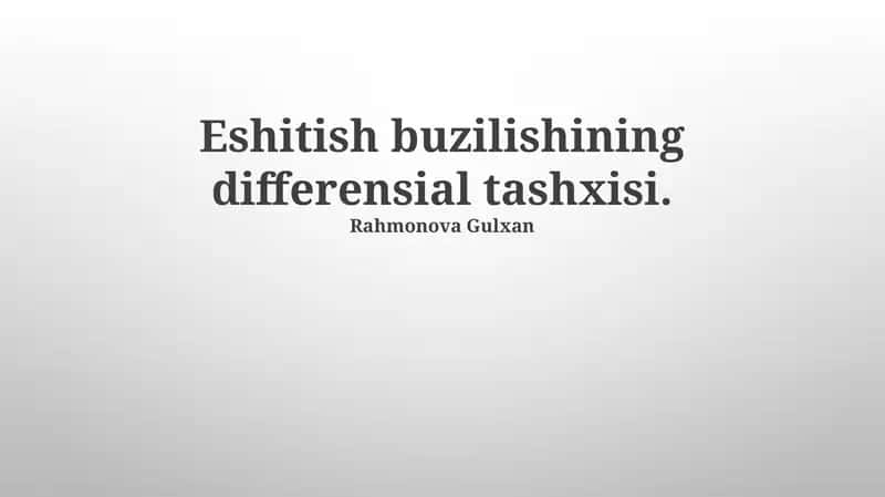 Eshitish buzilishining differensial tashxisi 1