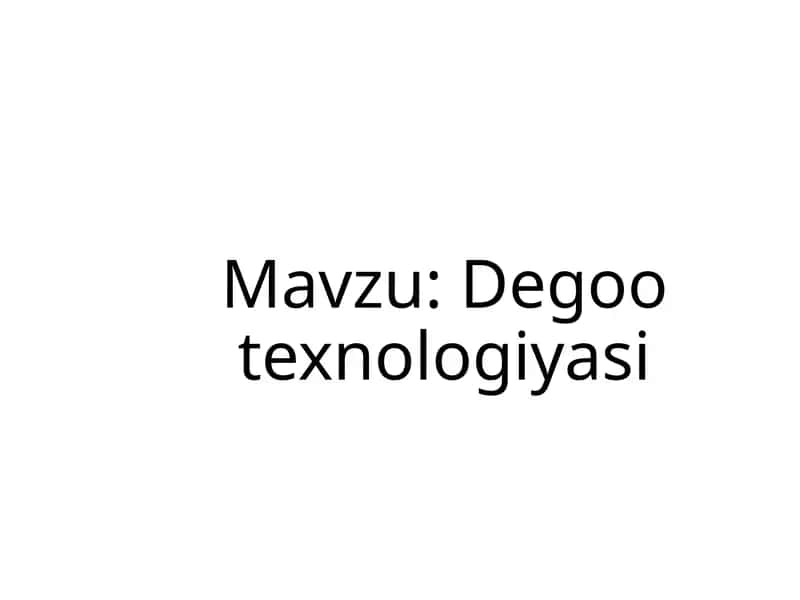 Degootexnologiyasi 1
