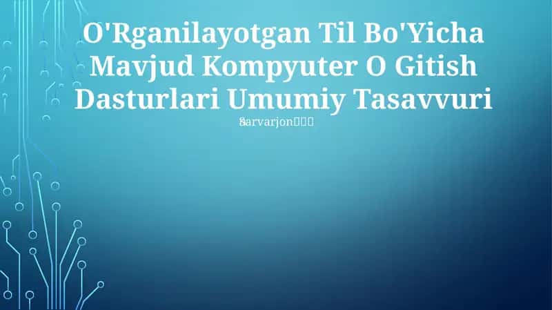 O'Rganilayotgan Til Bo'Yicha Mavjud Kompyuter O Gitish Dasturlari Umumiy Tasavvuri 1