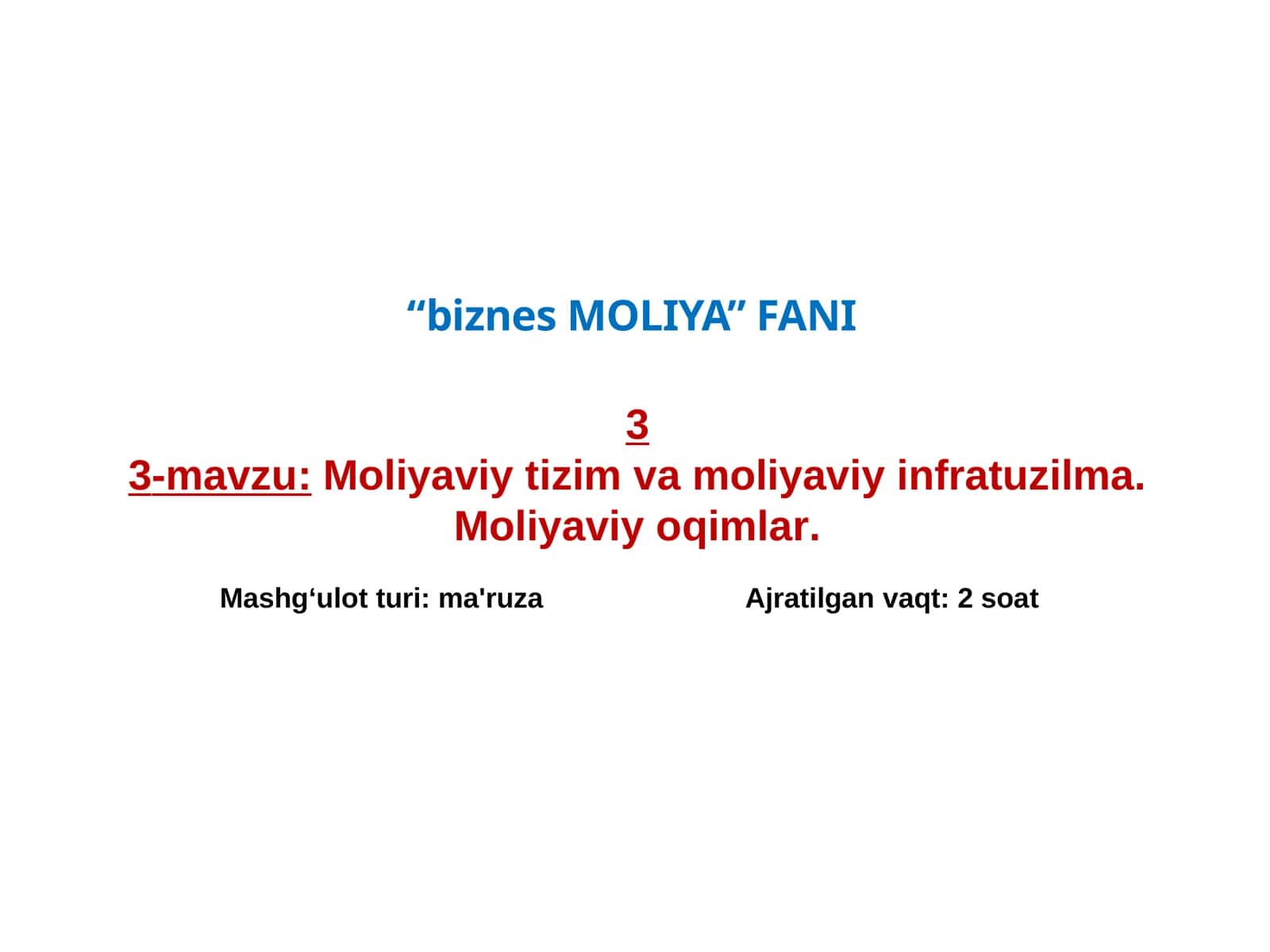 Moliyaviy tizim va moliyaviy infratuzilma. Moliyaviy oqimlar 1