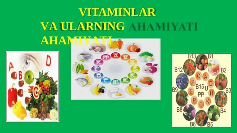 VITAMINLAR VAULARNING AHAMIYATI 1