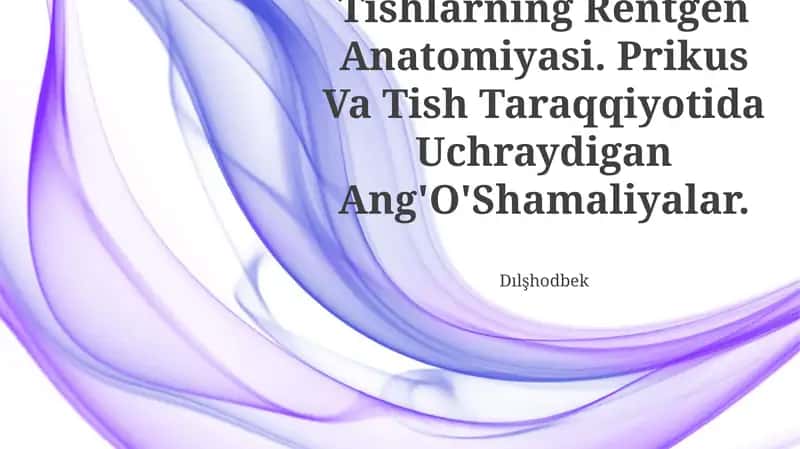 Tishlarning Rentgen Anatomiyasi 1