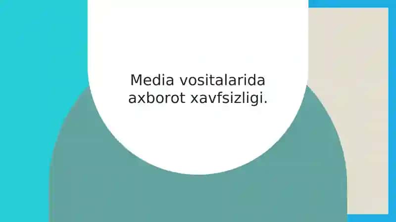 Media vositalarida axborot xavfsizligi