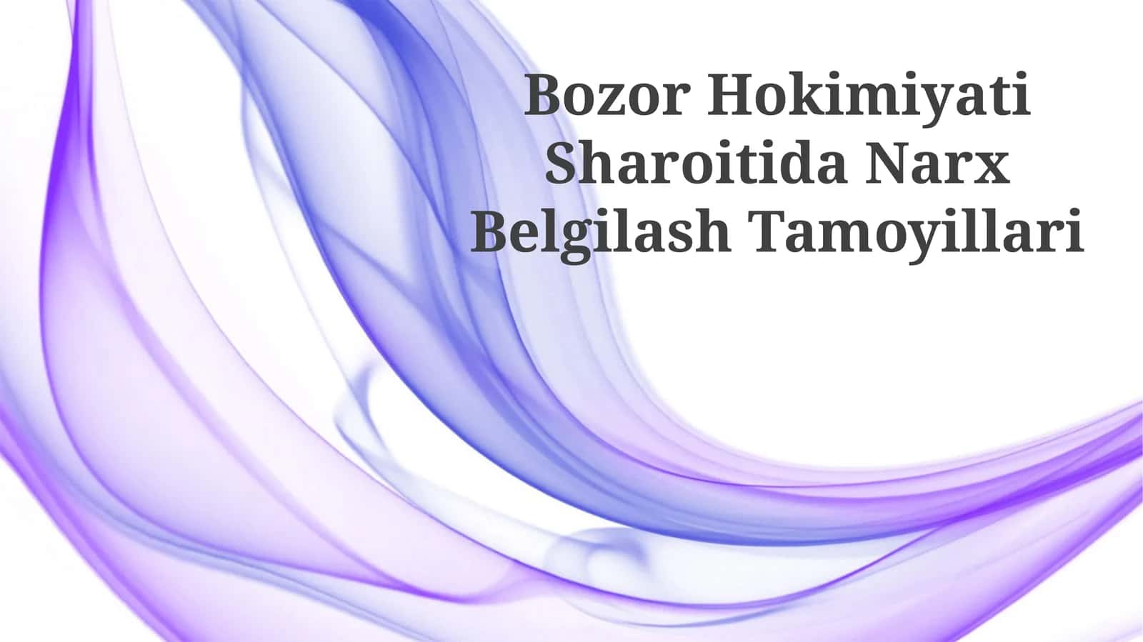 Bozor Hokimiyati Sharoitida Narx Belgilash Tamoyillari 1