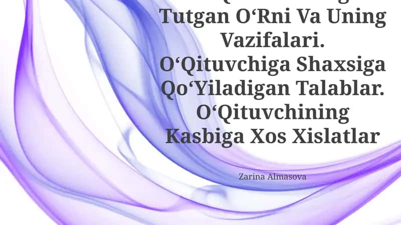 OʻQituvchining Tutgan OʻRni Va Uning Vazifalari 1