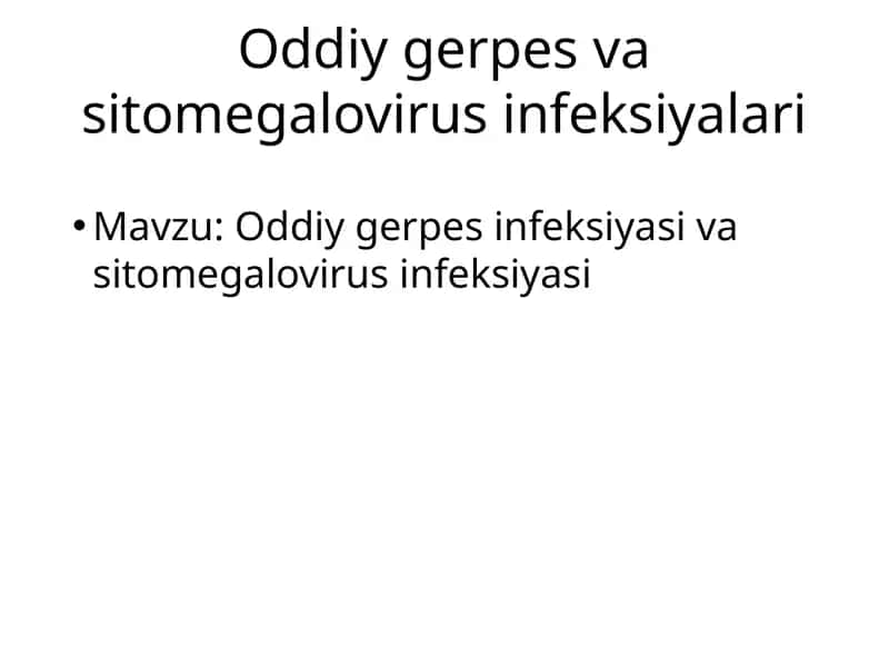 Oddiy gerpes va sitomegalovirus infeksiyalari 1
