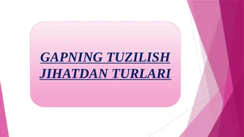 GAPNING TUZILISH JIHATDAN TURLARI 1