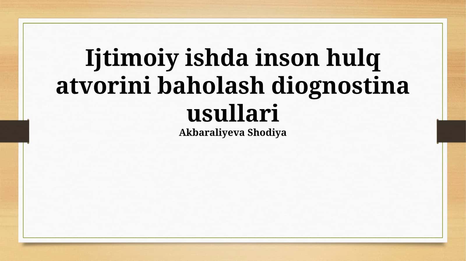 Ijtimoiy ishda inson hulq atvorini baholash diognostina usullari 1