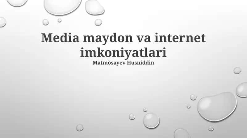 Media maydon va internet imkoniyatlari 1