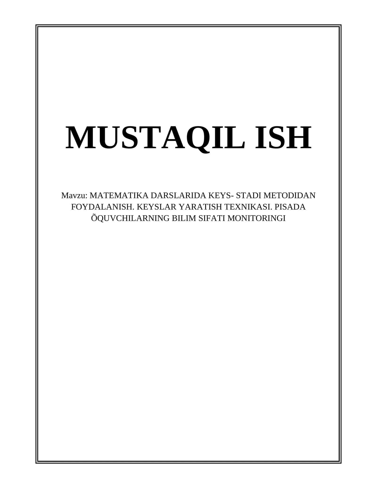 MATEMATIKA DARSLARIDA KEYS- STADI METODIDAN FOYDALANISH 1
