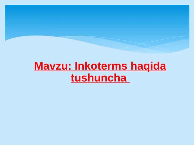 Inkoterms haqida tushuncha 1
