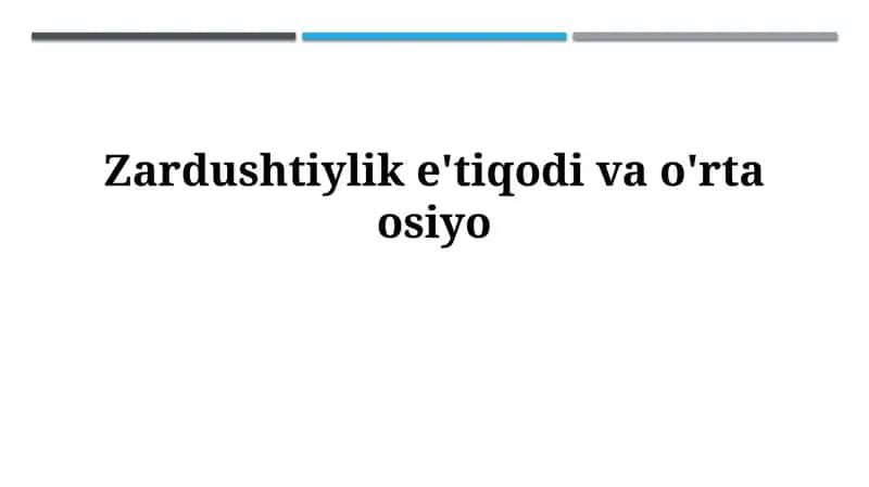Zardushtiylik e'tiqodi vao'rtaosiyo 1