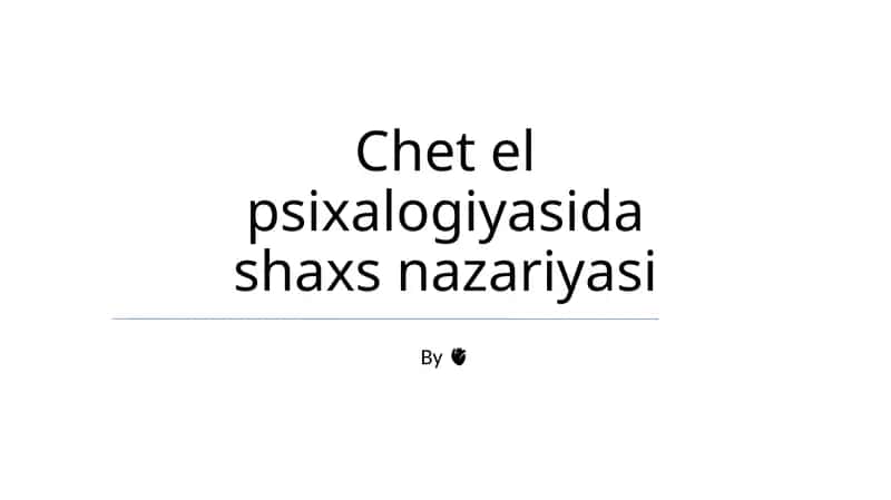 Chet el psixalogiyasida shaxs nazariyasi 1