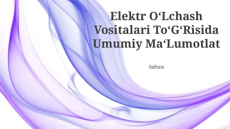 Elektr O‘Lchash Vositalari To‘G‘Risida Umumiy Ma‘Lumotlat 1
