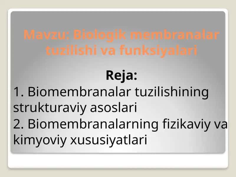 Biologik membranalarning tuzilishi va funktsiyalari 1