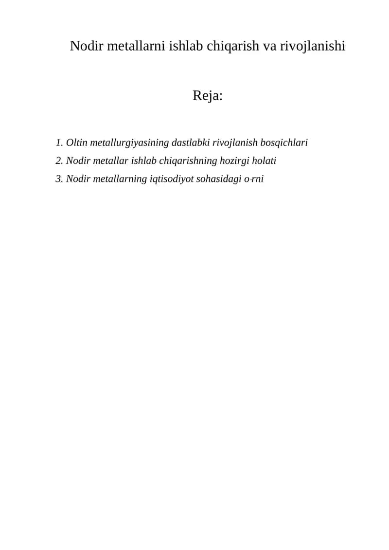 Nodir metallarni ishlab chiqarish va rivojlanishi 1