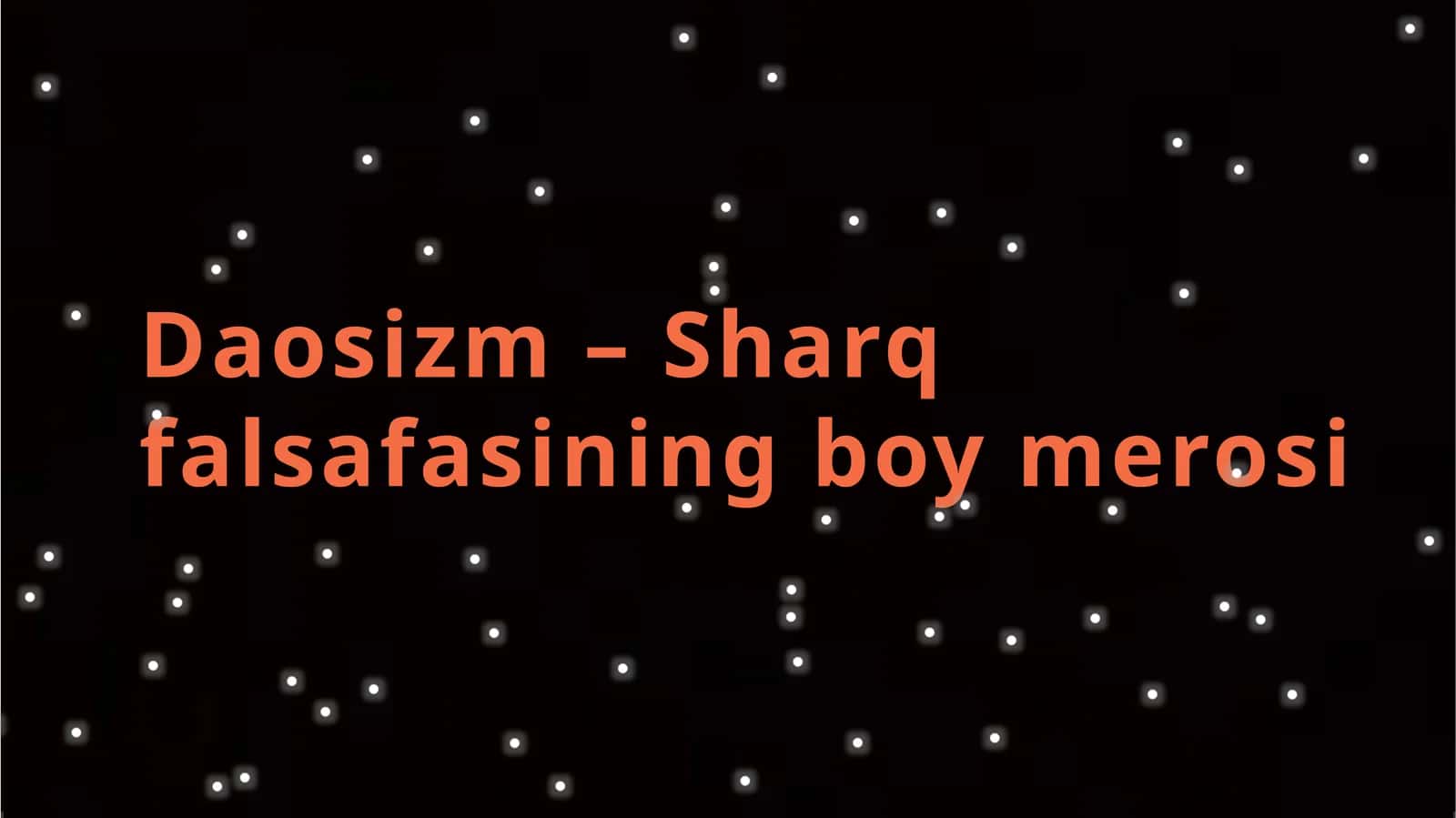 Daosizm – Sharq falsafasining bo'y merosi 1