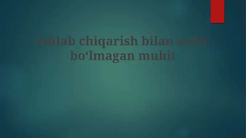 Ishlabchiqarishbilansodirboʻlmaganmuhit 1