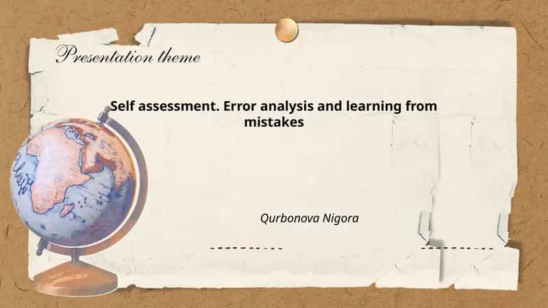 Self assessment. Error analysis and learning from mistakes 1