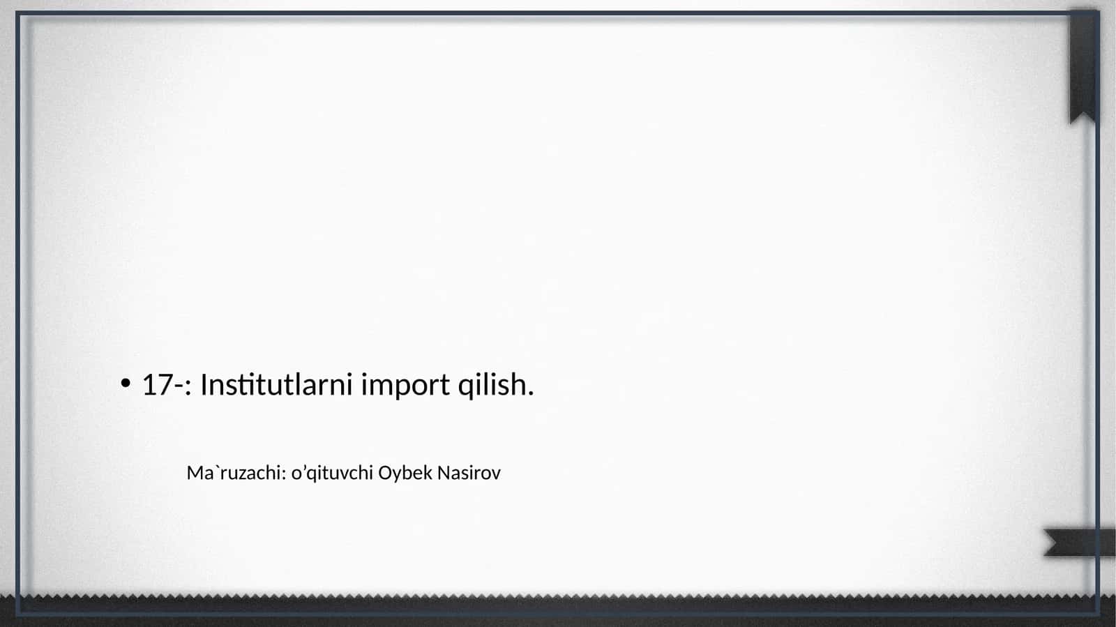 Institutlarni import qilish 1