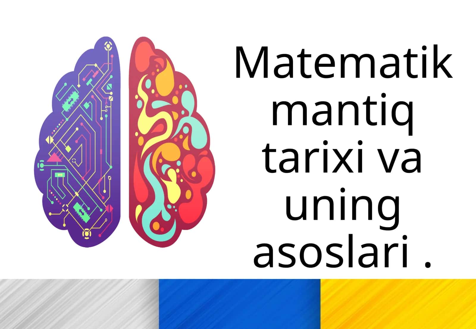 Matematik mantiq tarixi va uning asoslari 1
