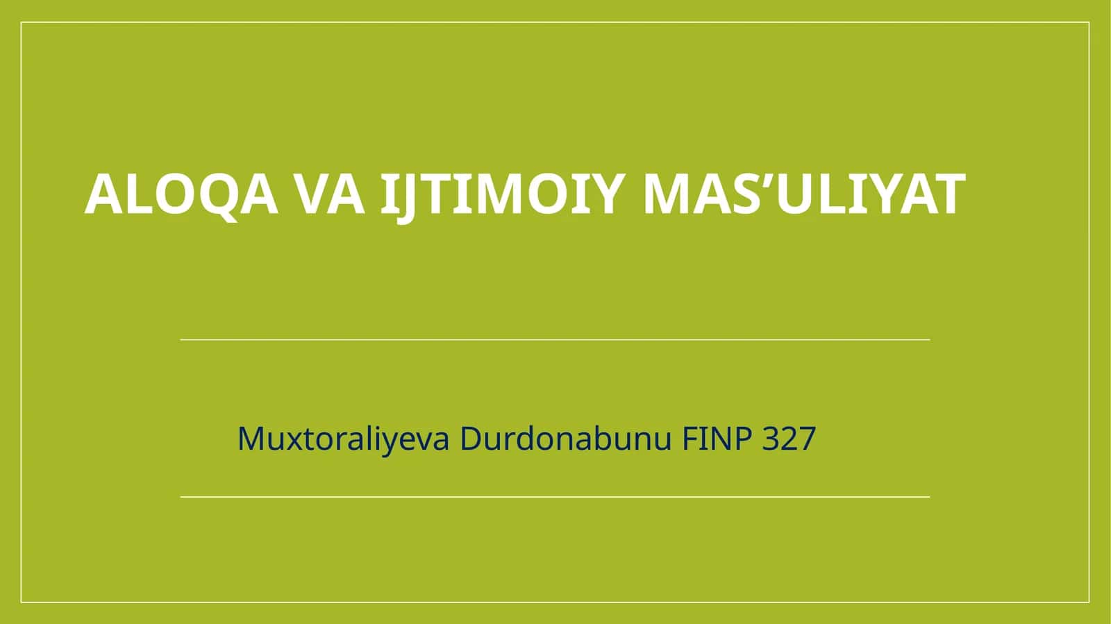 Aloqa va ijtimoiy mas’uliyat 1