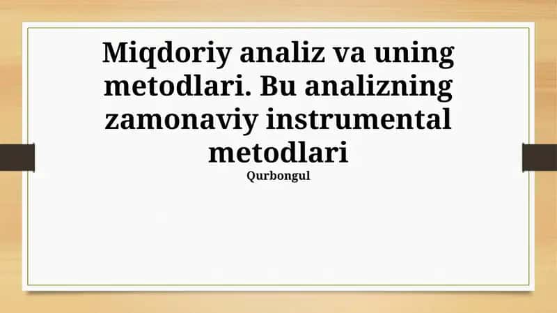 Zamonaviy asbobiy tahlil usullari 1