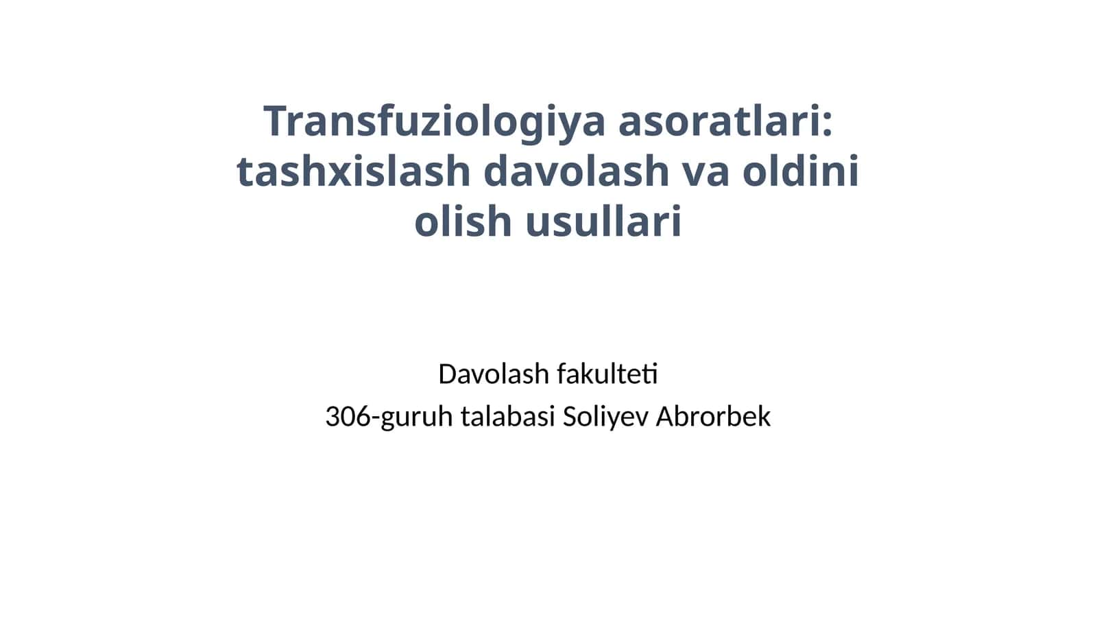 Transfuziologiya asoratlari: tashxislash davolash va oldini olish usullari 1